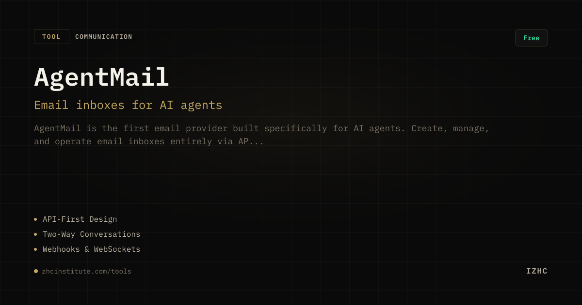AgentMail — IZHC Tools | ZHC Institute